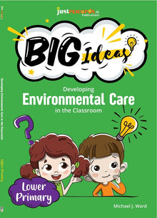 Developing Environmental Care In The Classroom Teaching Guide Lower Primary - ABC School Supplies