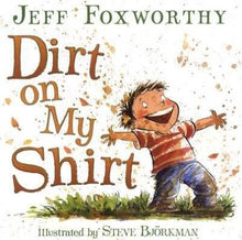 Dirt On My Shirt - ABC School Supplies