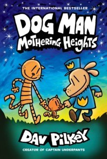 Dog Man 10: Mothering Heights - ABC School Supplies