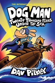Dog Man 11: Twenty Thousand Fleas Under the Sea (PB) - ABC School Supplies