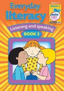 **Everyday Literacy: Speaking And Listening - Book 2 (Ages 4-6) - ABC School Supplies