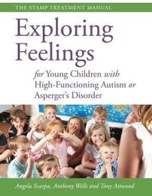 Exploring Feelings For Young Children With High-Functioning Autism Or Asperger's Disorder - ABC School Supplies