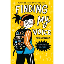 Finding My Voice by Aoife Dooley - ABC School Supplies