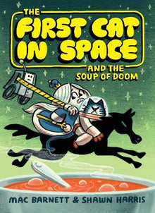 First Cat in Space and the Soup of Doom - ABC School Supplies