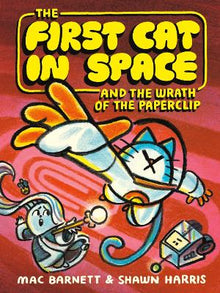 First Cat in Space and the Wrath of the Paperclip - ABC School Supplies