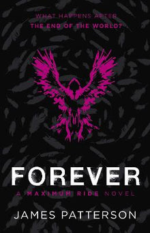Forever: A Maximum Ride Novel - ABC School Supplies