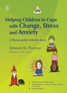 Helping Children To Cope With Change, Stress And Anxiety: - ABC School Supplies