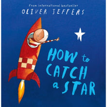 How To Catch A Star By Oliver Jeffers - ABC School Supplies