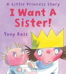 I Want A Sister! (Little Princess) - ABC School Supplies