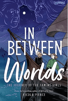 In Between Worlds : The Journey of the Famine Girls - ABC School Supplies