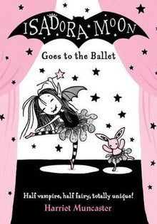 Isadora Moon Goes to the Ballet - ABC School Supplies