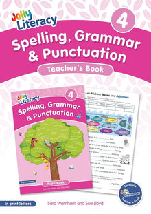 Jolly Literacy: Spelling, Grammar and Punctuation, Teacher's Book 4 (Print Letters) - ABC School Supplies
