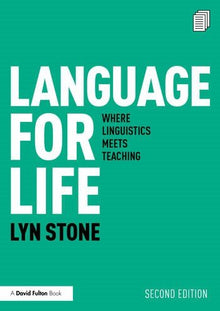 Language For Life: Where Linguistics Meets Teaching 2Nd Ed By Lyn Stone - ABC School Supplies