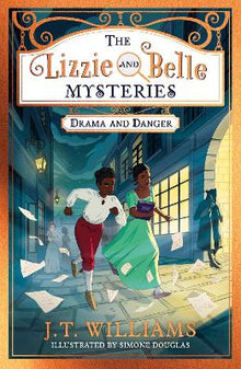 Lizzie and Belle Mysteries: Drama and Danger - ABC School Supplies
