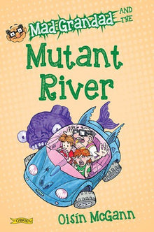 Mad Grandad And The Mutant River - ABC School Supplies