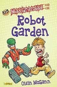 Mad Grandad And The Robot Garden - ABC School Supplies