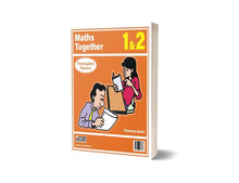 Maths Together: Level 1 & 2 (1St & 2Nd Class) - ABC School Supplies