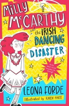 Milly McCarthy and the Irish Dancing Disaster - ABC School Supplies