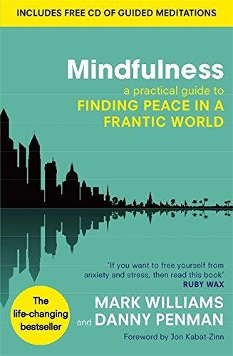 Mindfulness: A Practical Guide To Finding Peace In A Frantic World - ABC School Supplies