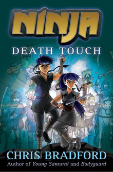 Ninja 2: Death Touch By Chris Bradford - ABC School Supplies
