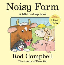 Noisy Farm : A Lift - The - Flap Book - ABC School Supplies