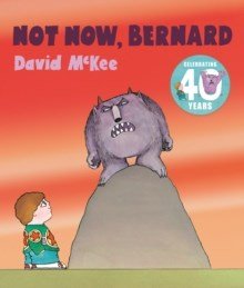 Not Now, Bernard - ABC School Supplies