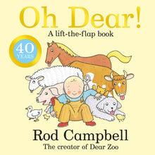Oh Dear! : A Lift - The - Flap Farm Book From The Creator Of Dear Zoo - ABC School Supplies