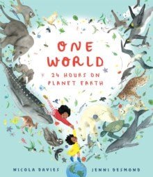One World: 24 Hours On Planet Earth - ABC School Supplies