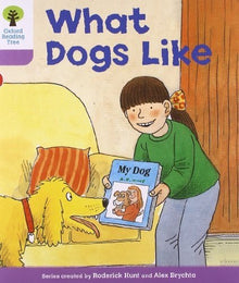 Oxford Reading Tree Biff, Chip & Kipper First Sentences More Pack A Level 1+ What Dogs Like New - ABC School Supplies