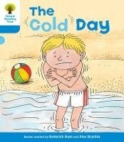 Oxford Reading Tree Biff, Chip & Kipper Stories More B Level 3 The Cold Day New - ABC School Supplies