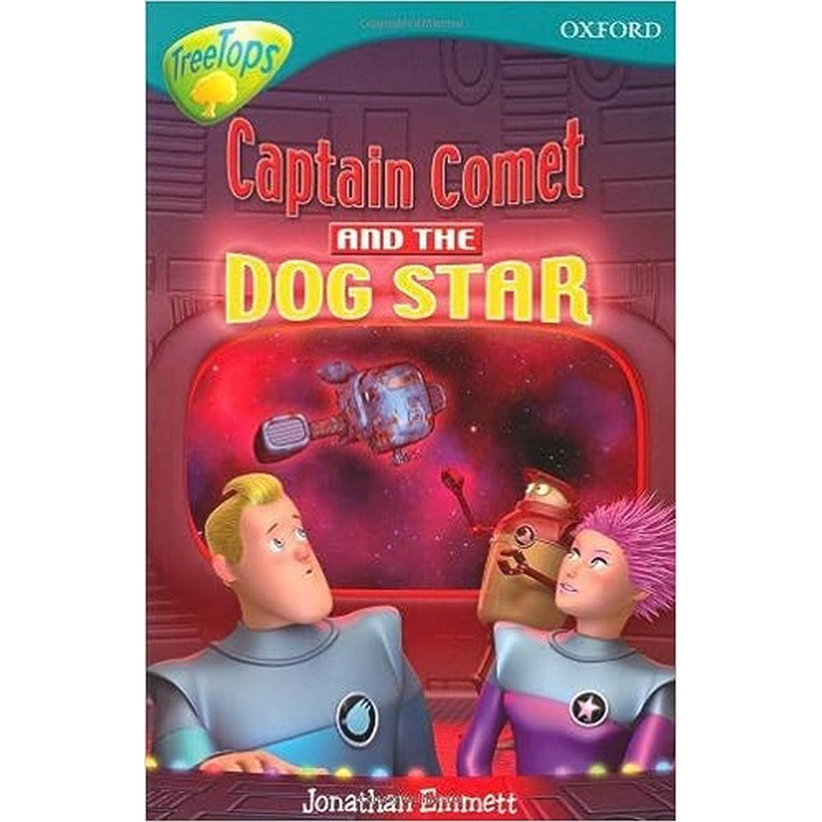 Oxford Reading Tree: Captain Comet And The Dog Star - ABC School Supplies