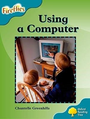 Oxford Reading Tree: Level 9: Fireflies: Using A Computer (Fireflies Non - Fiction) - ABC School Supplies