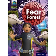 Oxford Reading Tree Oxford Project X Alien Adventures Level 10 Fear Forest - ABC School Supplies