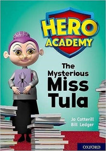 Oxford Reading Tree Oxford Project X Hero Academy Level 11 Mysterious Miss Tula - ABC School Supplies