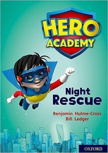 Oxford Reading Tree Oxford Project X Hero Academy Level 9 Night Rescue - ABC School Supplies