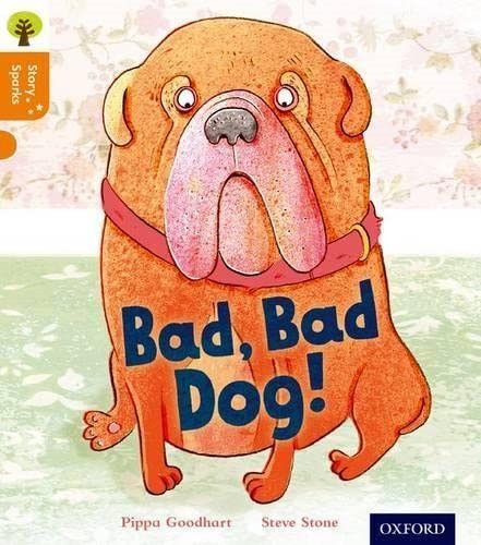 Oxford Reading Tree Story Sparks Level 6 Bad, Bad Dog - ABC School Supplies