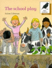 Oxford Reading Tree The School Play - ABC School Supplies