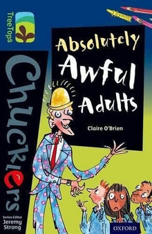 Oxford Reading Tree Treetops Chucklers Level 14 Absolutely Awful Adults - ABC School Supplies