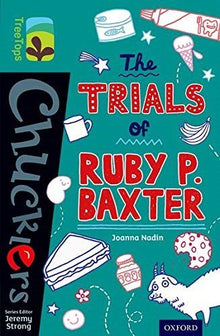 Oxford Reading Tree Treetops Chucklers Level 16 The Trials Of Ruby P Baxter - ABC School Supplies