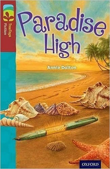 Oxford Reading Tree Treetops Fiction Level 15 Paradise High N/E - ABC School Supplies