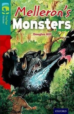 Oxford Reading Tree Treetops Fiction Level 16 Melleron's Monsters N/E - ABC School Supplies