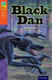Oxford Reading Tree Treetops Fiction More A Level 13 Black Dan N/E - ABC School Supplies