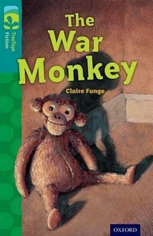 Oxford Reading Tree Treetops Fiction More A Level 16 The War Monkey N/E - ABC School Supplies