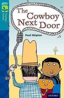 Oxford Reading Tree Treetops Fiction More A Level 9 Cowboy Next Door - ABC School Supplies