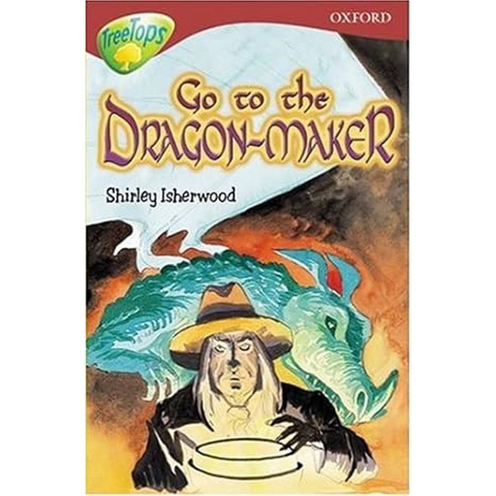 Oxford Reading Tree Treetops Go To The Dragon - Maker - ABC School Supplies