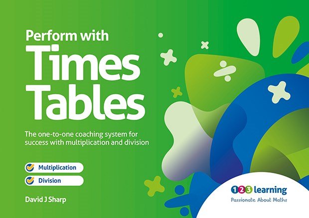 Perform With Times Tables: The One-To-One Coaching System For Success With Multiplication And Division - ABC School Supplies