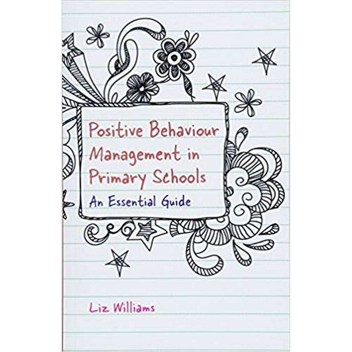 Positive Behaviour Management In Primary Schools: An Essential Guide - ABC School Supplies