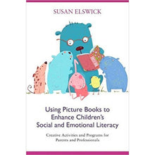 Using Picture Books to Enhance Children’s Social and Emotional Literacy