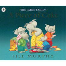 The Large Family: A Piece of Cake