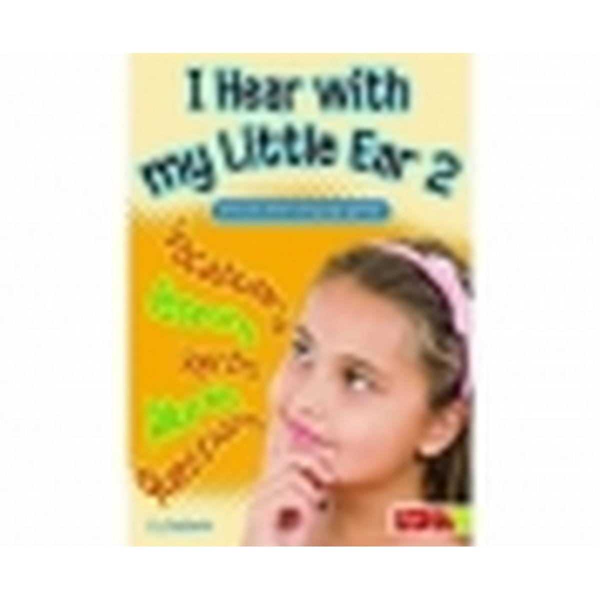 I Hear With My Little Ear 2